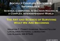 The Art and Science of Surviving What We Are Becoming: Houston T. Hawkins